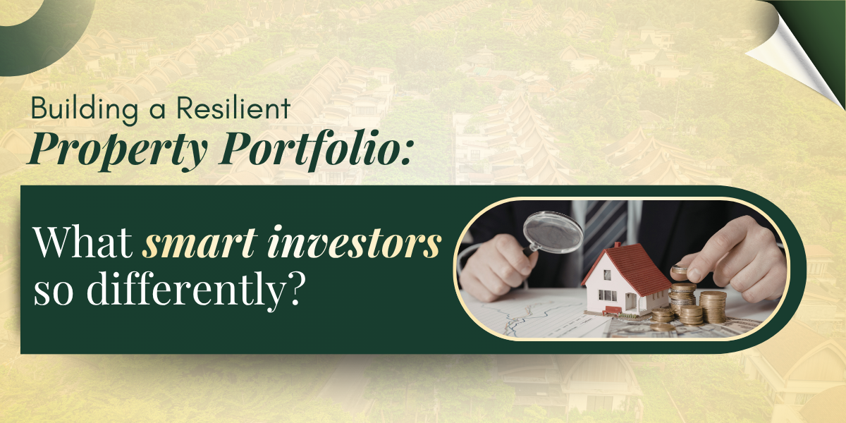 Building a Resilient Property Portfolio: What Smart Investors Do Differently