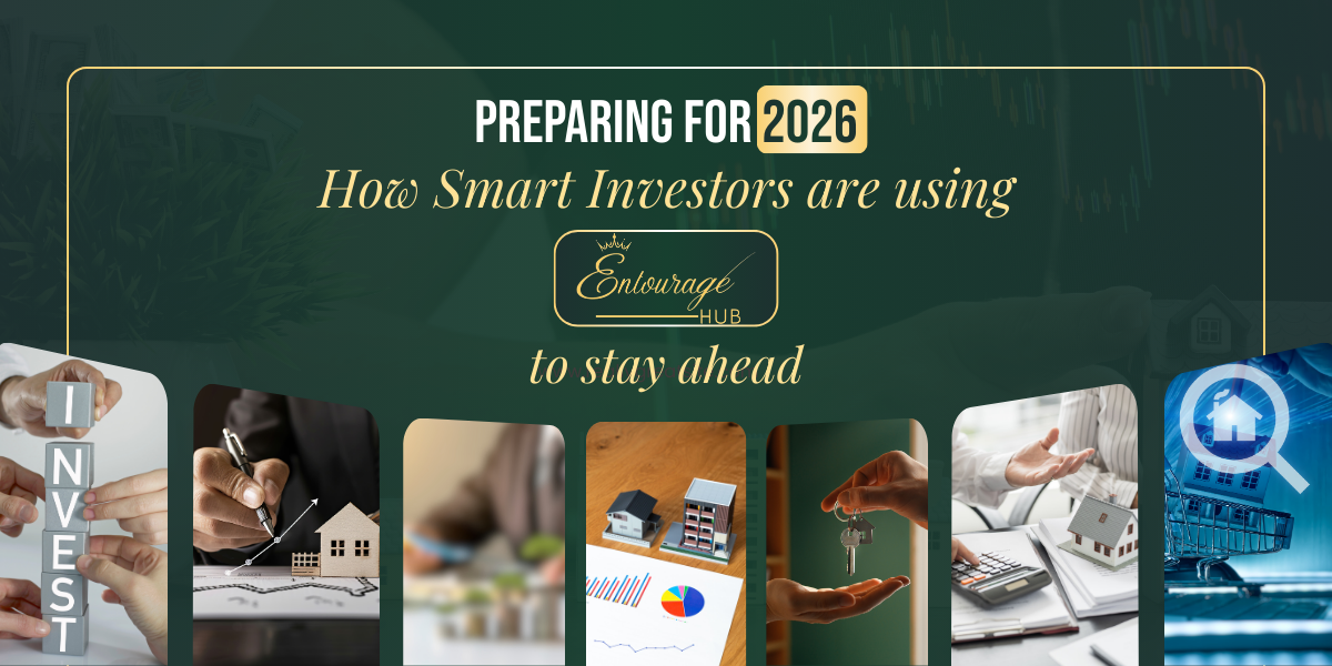 Preparing for 2026: How Smart Investors Are Using Entourage Hub to Stay Ahead