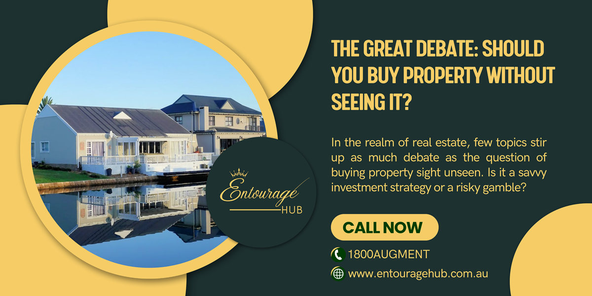 The Great Debate: Should You Buy Property Without Seeing It?
