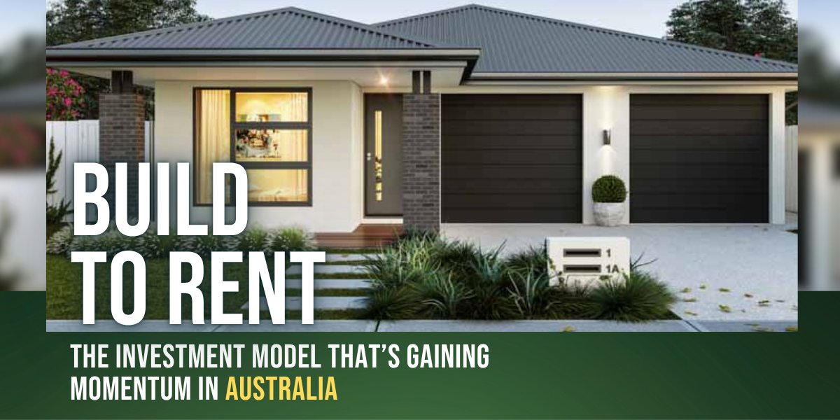 Build-to-Rent: The Investment Model That’s Gaining Momentum in Australia